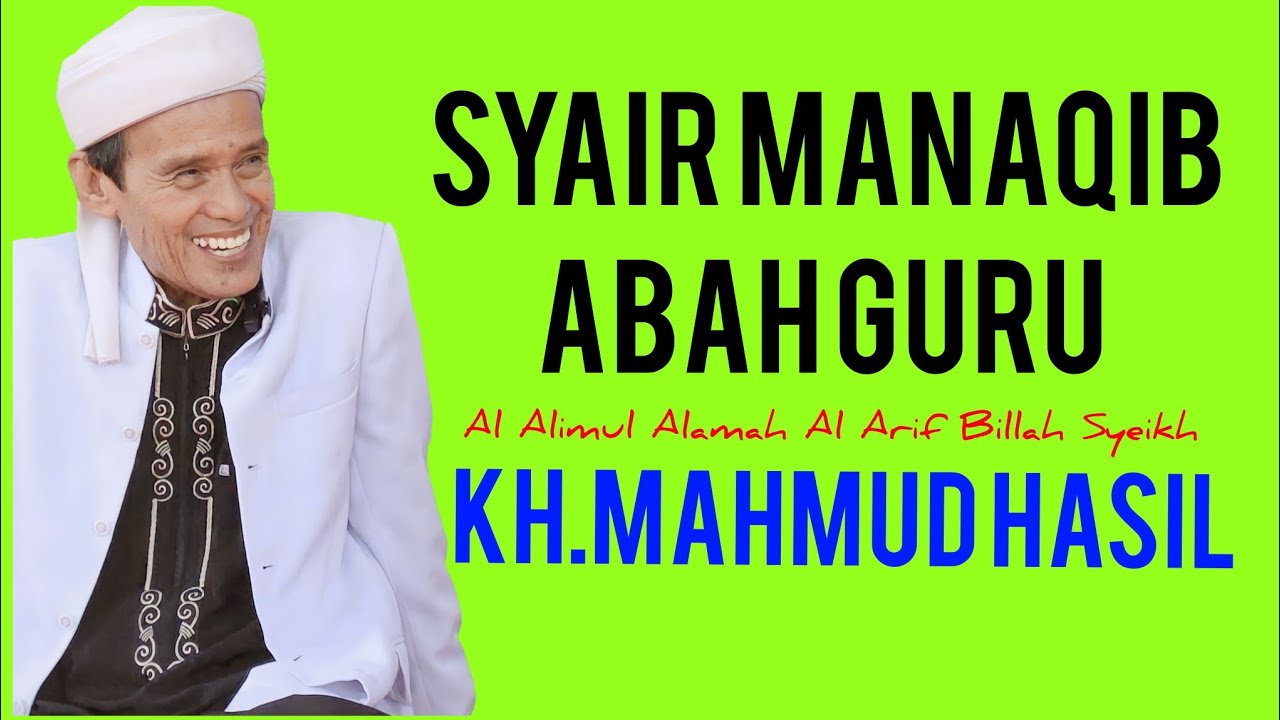 SYAIR MANAQIB ABAH GURU KH.MAHMUD HASIL