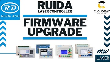 [05] RuiDa Controller - Firmware Upgrade RDC6445 - Cloudray Laser - RD-ACS