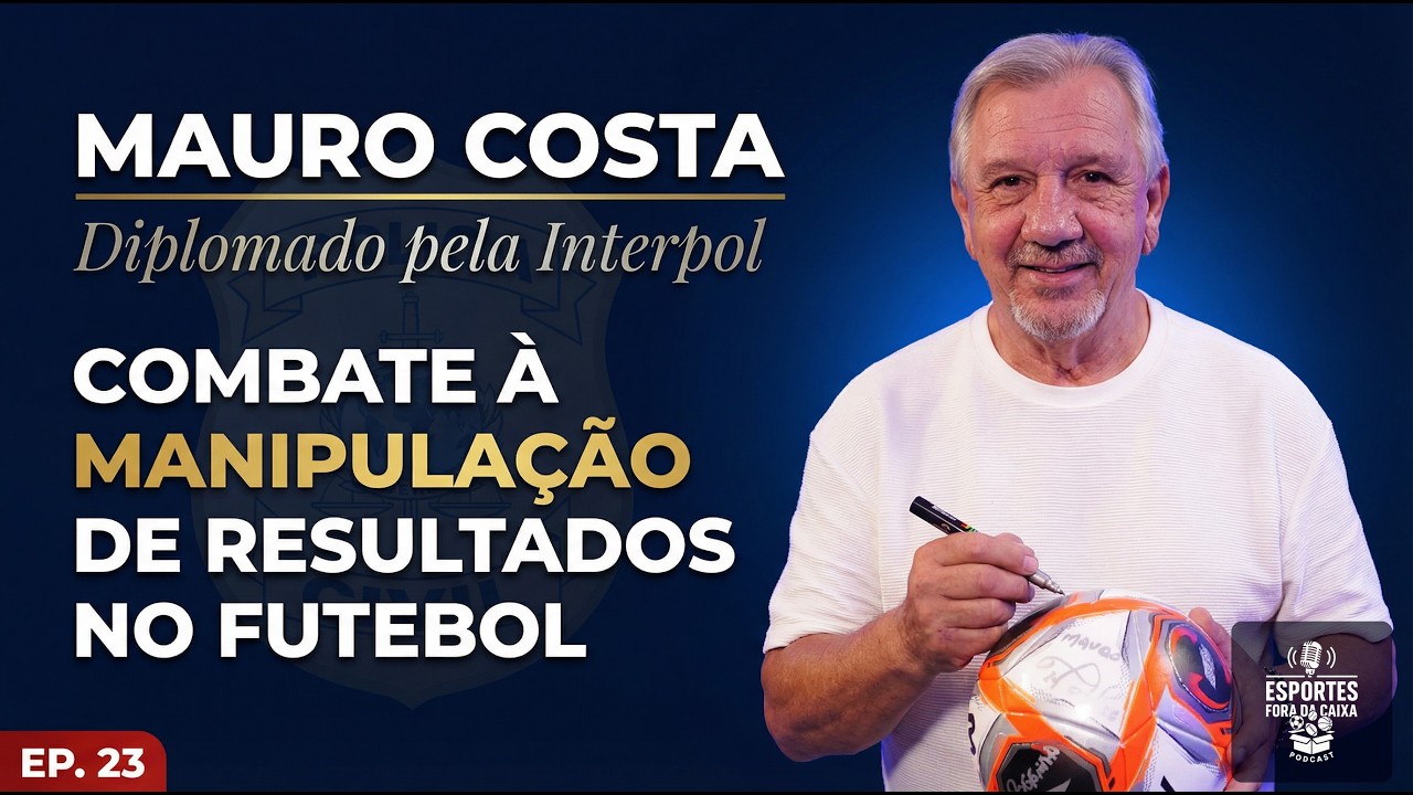 MAURO COSTA: EDUCAÇÃO E PREVENÇÃO NO FUTEBOL |  EP. 23