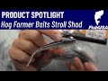 NEW for 2024 - The Hog Farmer Baits Stroll Shad