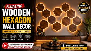 Floating Wooden Hexagon Wall Decor | Modern Geometric Wall Design Ideas