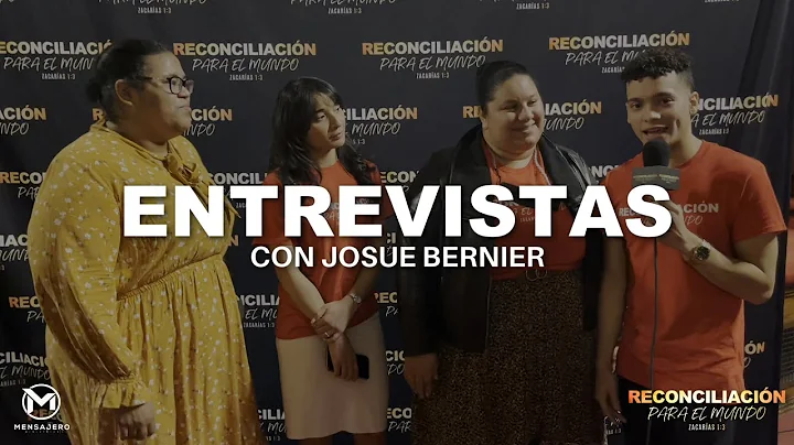 Entrevistas con Josue Bernier | Reconciliacin Para...