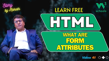 HTML Masterclass for Beginners 2024: Form Attributes | Story By Rakesh