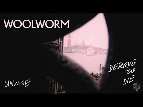 Woolworm - "Unwise"