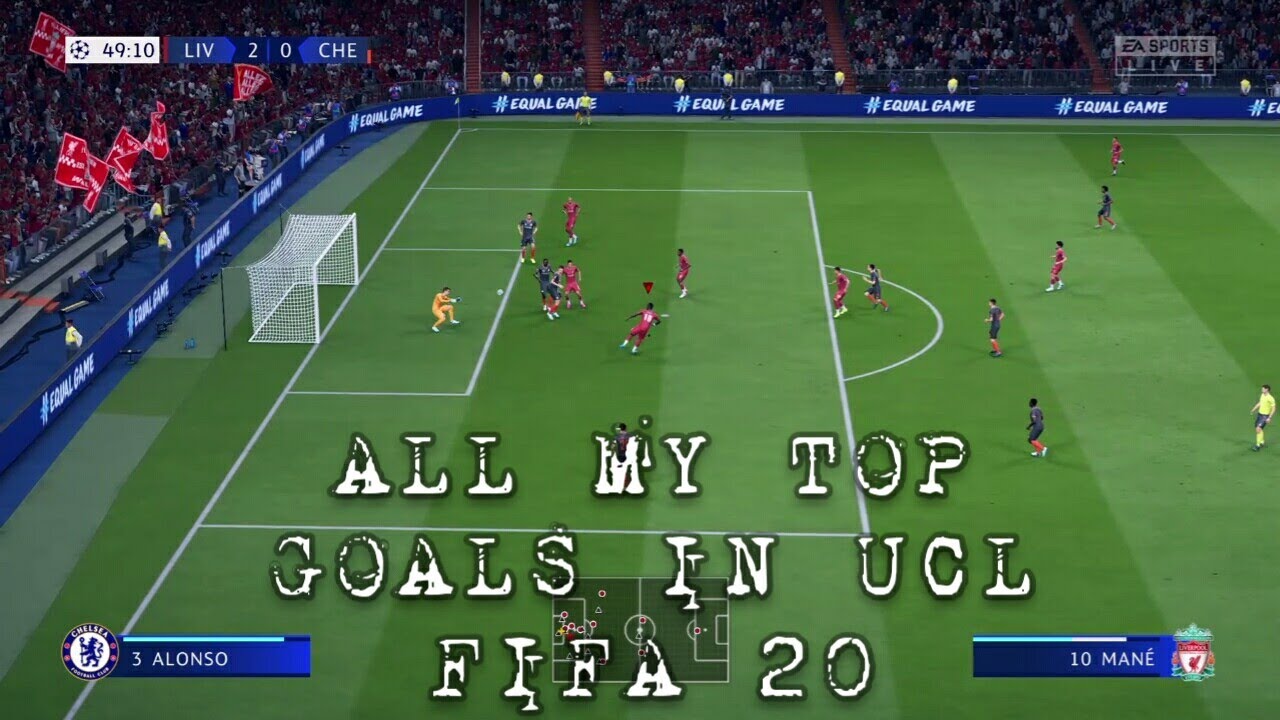 My Top 10 UCL GoalsFifa 20 YouTube