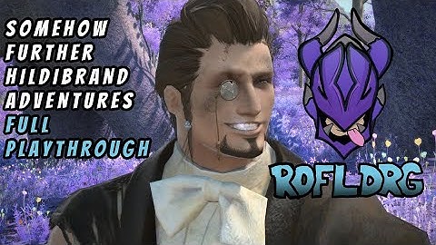 Somehow Further Hildibrand Adventures: Full Playthrough