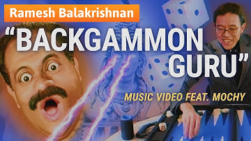 Ramesh Balakrishnan - "Backgammon Guru" (Music Video feat. Mochy)