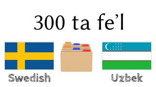 300 ta feʼl + Oʻqish va tinglash: - Shvedcha + Oʻzbekcha