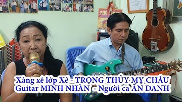 Xàng xê lớp Xề TRỌNG THỦY MỴ CHÂU | Đậm chất Đờn ca tài tử Nam bộ