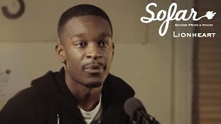 Lionheart - Unfaithful | Sofar London