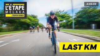 L’Étape MALAYSIA MELAKA 2024 | LAST KM