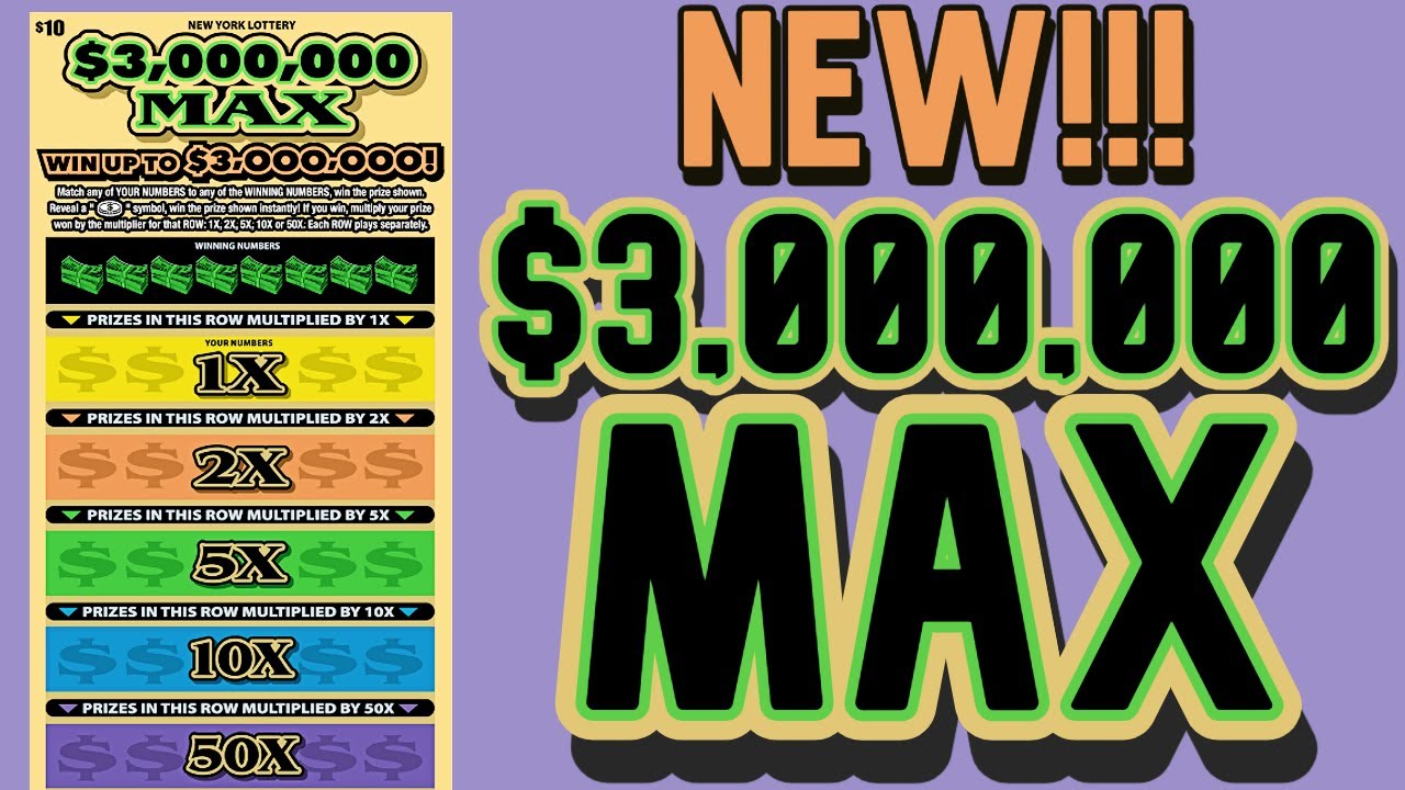 $3,000,000 MAX! Brand NEW Scratch Off Ticket | New York Lottery