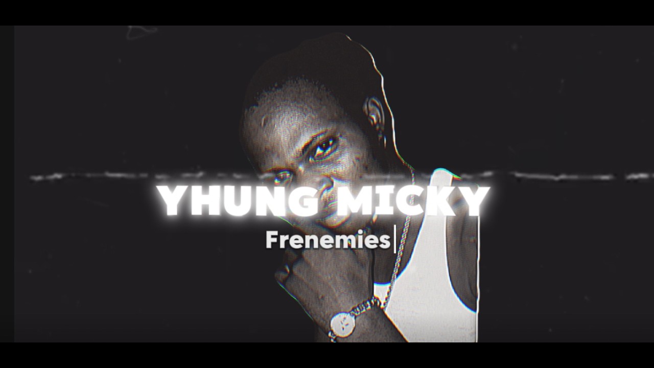 Watch Yhung Micky - Frenemies (Official Lyrics Video) on YouTube Watch Yhung Micky - Frenemies (Official Lyrics Video) on YouTube