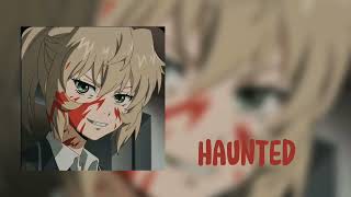 Laura Les ~ Haunted {sped up}