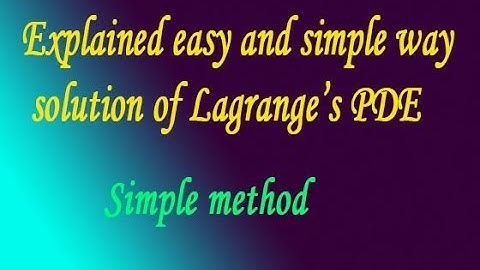 Explained easy & simple way solution of Lagrange’s PDE  best example-3
