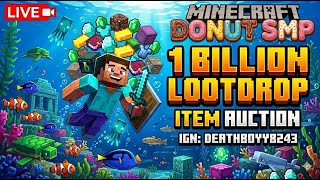 1BILLION LOOT DROP LIVE DONUT SMP ITEM AUCTION GAMBLING LIVE BASE RATING 5M