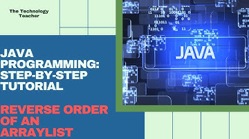Java Tutorial Reverse Order of ArrayList