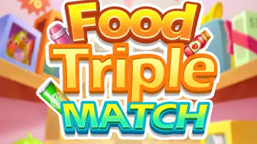 Food Triple Match:Match 3 Game Gameplay Android Mobile