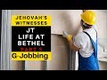 Jehovah's Witnesses G-Jobbing at Bethel - Episode 5