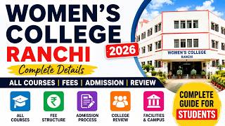Women’s College Ranchi Admission Guide | All Courses, Fees Structure & Honest Review
