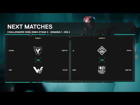 Destacado: CHALLENGERS 2026: EMEA STAGE 2 - JL VS BAR - MAPA 1 - SEMANA 1 - DÍA 4