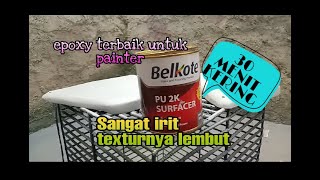 Review Epoxy Belkote PU 2k Filler Survacer