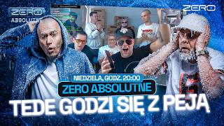 TEDE I PEJA POGODZENI? ŁATWOGANG. | ZERO ABSOLUTNE #48