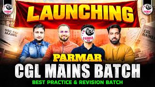 LAUNCHING PARMAR CGL MAINS BATCH 2026