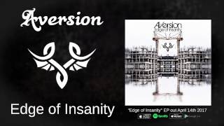 Aversion - Edge of Insanity