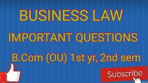 OU Degree (B.Com)1st Year 2nd Semester Business Laws Important Questions