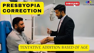 Presbyopia Correction | Tentative add based on age | Near glass | Near refraction |Optometryreels