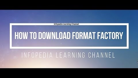 How To Install FormatFactory In Windows 10