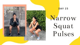 Day 26- Narrow Squat Pulses I 30 Day 100 Squats Challenge I BE DAZZLED FITNESS