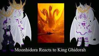 Moonhidora Reacts To King Ghidorah