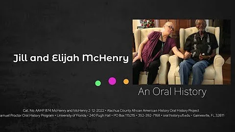 An Oral History With Jill and Elijah McHenry Febru...