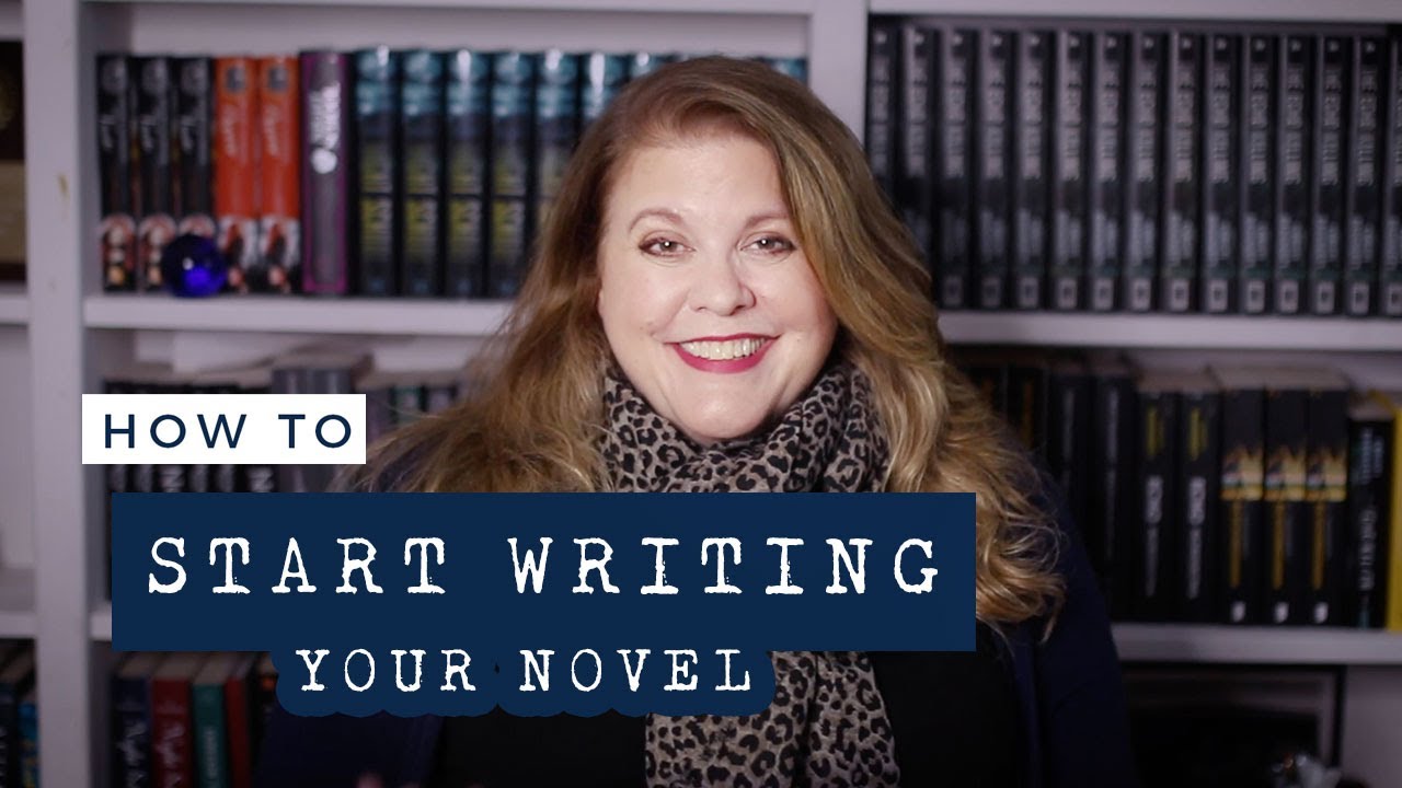 How To: Start Writing Your Novel - YouTube