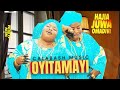 OYITAMAYI Daudu Hajia Juwa Omadivi CalabashMoviesMusic OYITAMAYI Daudu Hajia Juwa Omadivi CalabashMoviesMusic