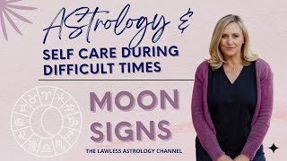 Astrology Moon Signs and Self Care