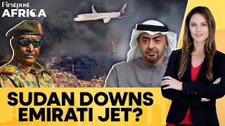 Sudan Says UAE Bans Flights After Emirati Jet Carrying Mercenaries Shot Down |Firstpost Africa |N18G