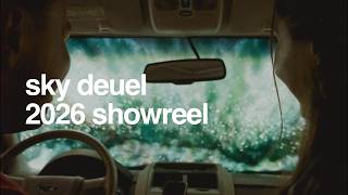 Sky Deuel | 2026 Director's Reel
