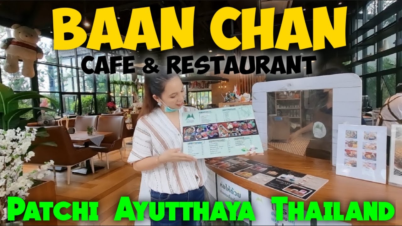 Baan Chan Cafe & Restaurant ♡ Located at Patchi, Ayutthaya, Thailand #thailand #vlog | สรุปเนื้อหาที่เกี่ยวข้องrestaurant ayutthayaที่สมบูรณ์ที่สุด