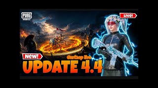 LETS EXPLORE NEW UPDATE 4.4🔥 | SELFISH GAMING 🔥 | PUBG Live Stream