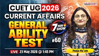 CUET UG 2026 | General Ability Test | 7 Minute Show | CUET Current Affairs by Pooja Ma'am