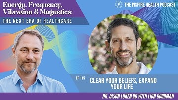Ep 115: Clear Your Beliefs, Expand Your Life With Lion Goodman