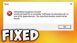 How To Fix Cefsharp.Core.Runtime.dll Error - Could Not Load File or Assembly