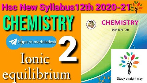 Ionic equilibrium  Class 12 hsc Maharashtra board  New syllabus Part 2