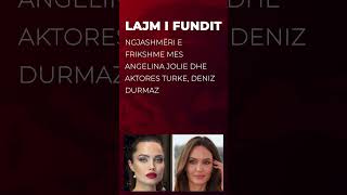 🔴 Ngjashmëri e frikshme mes Angelina Jolie dhe aktores turke, Deniz Durmaz