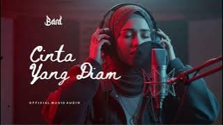 CINTA YANG DIAM | OFFICIAL LIRIC VIDEO | BARD