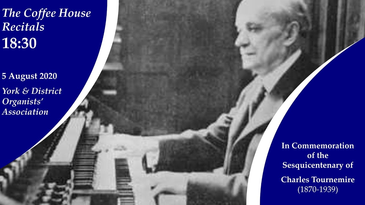 Watch Coffee House Recitals Online: In Commemoration of the Sesquicentenary of Tournemire (1870-1939) on YouTube Watch Coffee House Recitals Online: In Commemoration of the Sesquicentenary of Tournemire (1870-1939) on YouTube