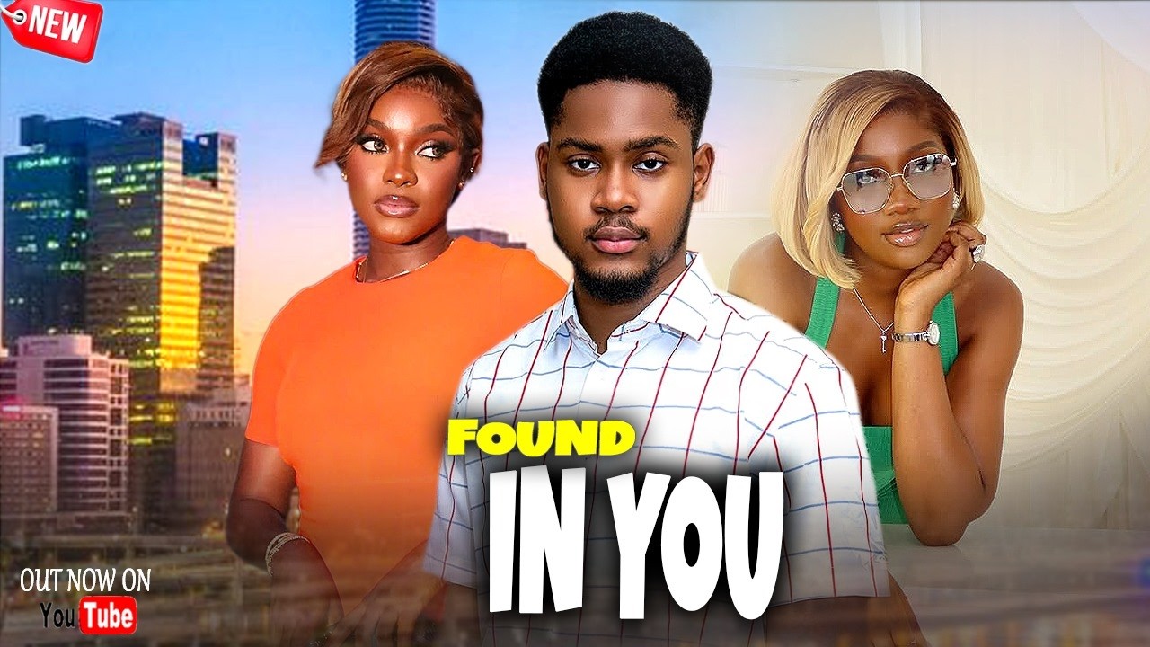 Just Released Now (FOUND IN YOU) - Miwa/Clinton Joshua/Chinenye Nnebe - 2026 Nigeria Movie